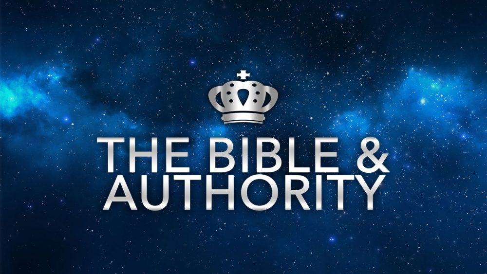 The Bible & Authority