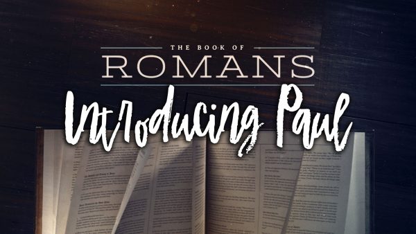 Romans: Introducing Paul Pt. 2 Image