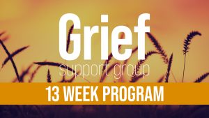 Grief Support Group: 13 Week Program