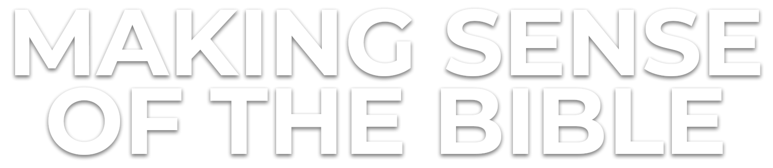Making Sense of the Bible