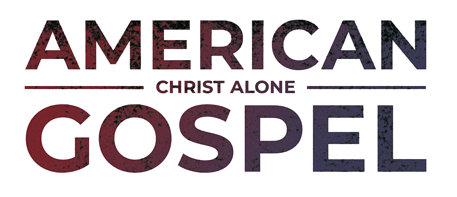 American Gospel: Christ Alone