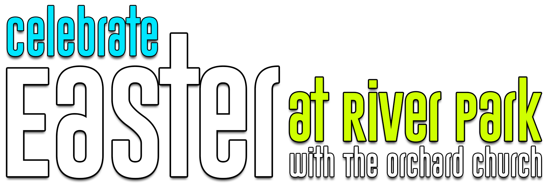 Celebrate Easter at River Park with The Orchard Church